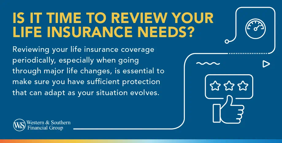 Is It Time to Review Your Life Insurance Needs?