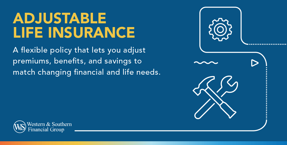 Adjustable Life Insurance Definition