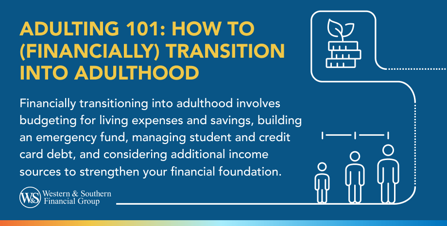 Adulting 101: How to (Financially) Transition Into Adulthood