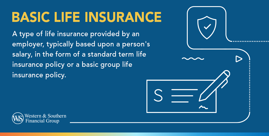 What Is Basic Life Insurance