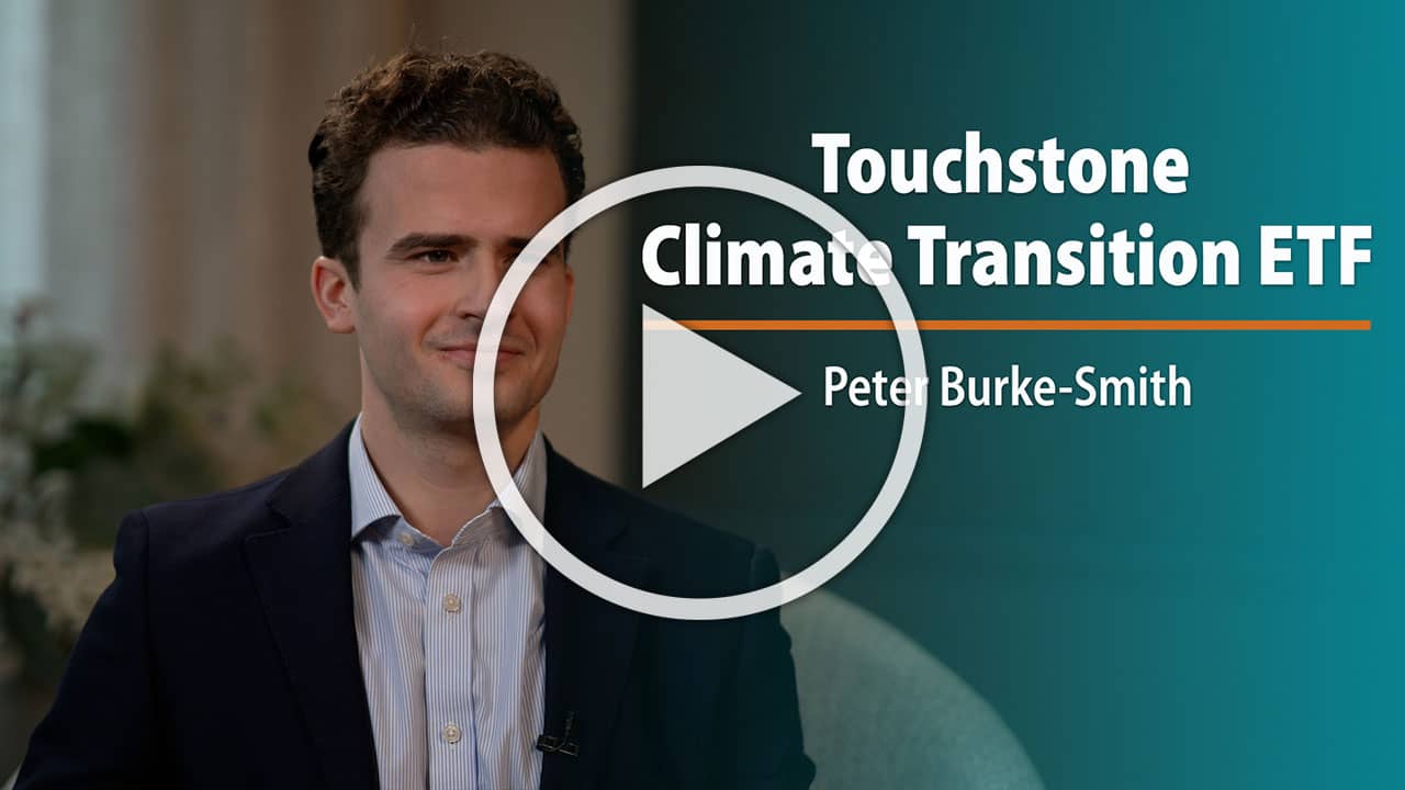 Touchstone Climate Transition ETF video with Peter Burke-Smith