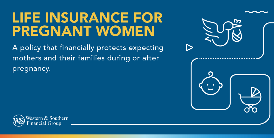 Life Insurance for Pregnant Women