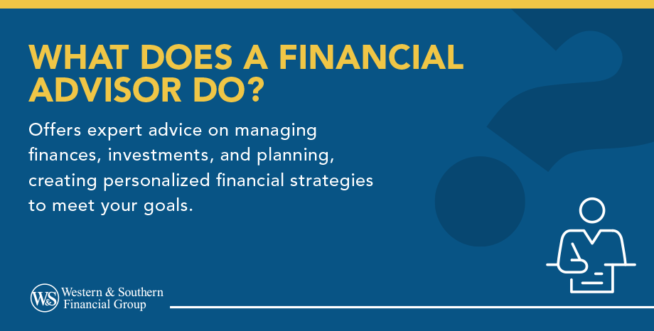 Definition: What Does a Financial Advisor Do?