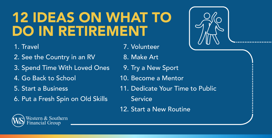 12 Ideas on What to Do in Retirement